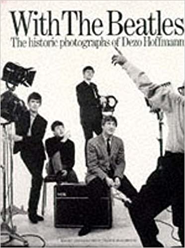 HOFFMANN D. - WITH THE BEATLES HISTORIC PHOTOGRAPHS