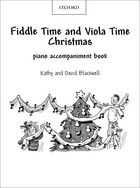 BLACKWELL K./D. - FIDDLE TIME AND VIOLA TIME CHRISTMAS ( PIANO ACOMPAÑAMIENTO)