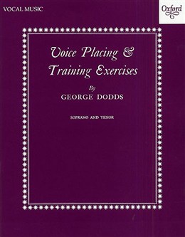 DODDS G. - VOICE PLACING & TRAINING EXERCISES TENOR-SOPRANO
