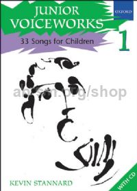 STANNARD K.- JUNIOR VOICEWORKS Vº1 +CD(33 SONGS FOR CHILDREN)