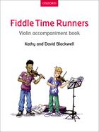 BLACKWELL K./D.- FIDDEL TIME RUNNERS VIOLIN ( PIANO ACOMPAÑAMIENTO)