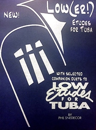SNEDECOR P. - LOW(ER!) ETUDES for Tuba