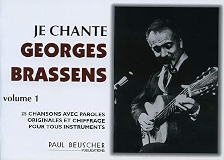 BRASSENS G. - JE CHANTE V.1 52 CANCIONES ORIGINALES