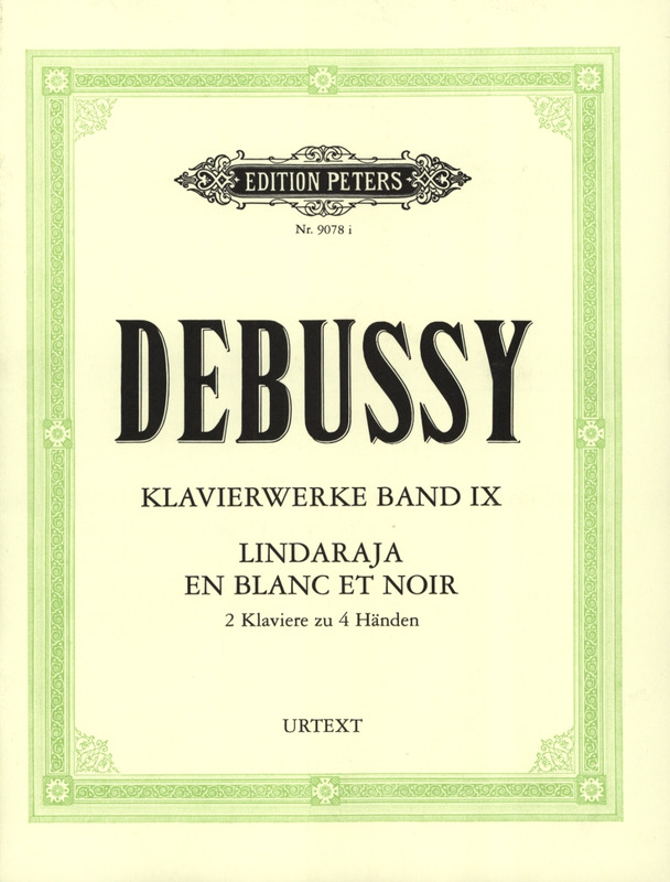 DEBUSSY C. - EN BLANCO Y NEGRO Y LINDARAJA URTEXT (DE LA OBRA COMPLETA V.9)