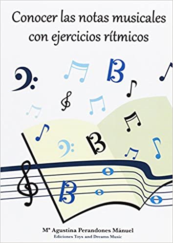 PERANDONES Mº A. - CONOCER LAS NOTAS MUSICALES CON EJERCICIOS RITMICOS