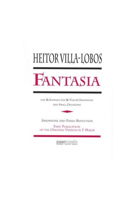 VILLA LOBOS H. - FANTASIA OP.634 (SAXOFON SOPRANO/TENOR Y PIANO)