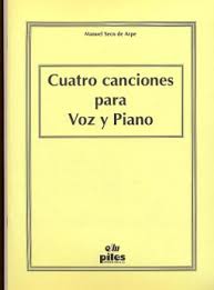SECO DE ARPE M. - CUATRO CANCIONES PARA VOZ Y PIANO