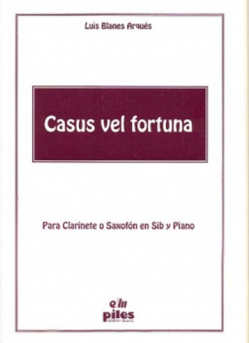 BLANES L. - CASUS VEL FORTUNA (CLARINETE o SAXOFON Y PIANO)