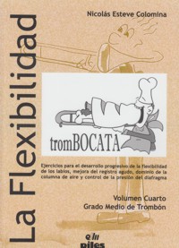ESTEVE COLOMINA N. - LA FLEXIBILIDAD GRADO MEDIO V.4 (TROMBON)