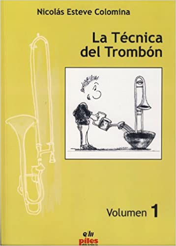 ESTEVE COLOMINA N. - LA TECNICA DEL TROMBON V.1