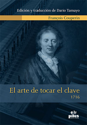 COUPERIN F. - EL ARTE DE TOCAR EL CLAVECIN - ED.DARIO TAMAYO