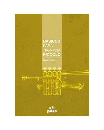 CAMPOS V./NAVARRO M.A. - BASICOS PARA TROMPETA PICCOLO para Trompeta Piccolo