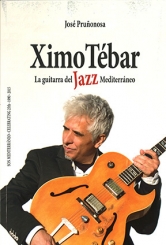 PRUÑONOSA J. - XIMO TEBAR - LA GUITARRA DEL JAZZ MEDITERRANEO