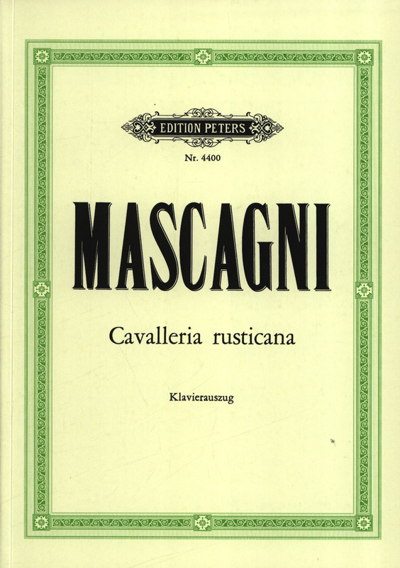 MASCAGNI P. - CAVALLERIA RUSTICANA -