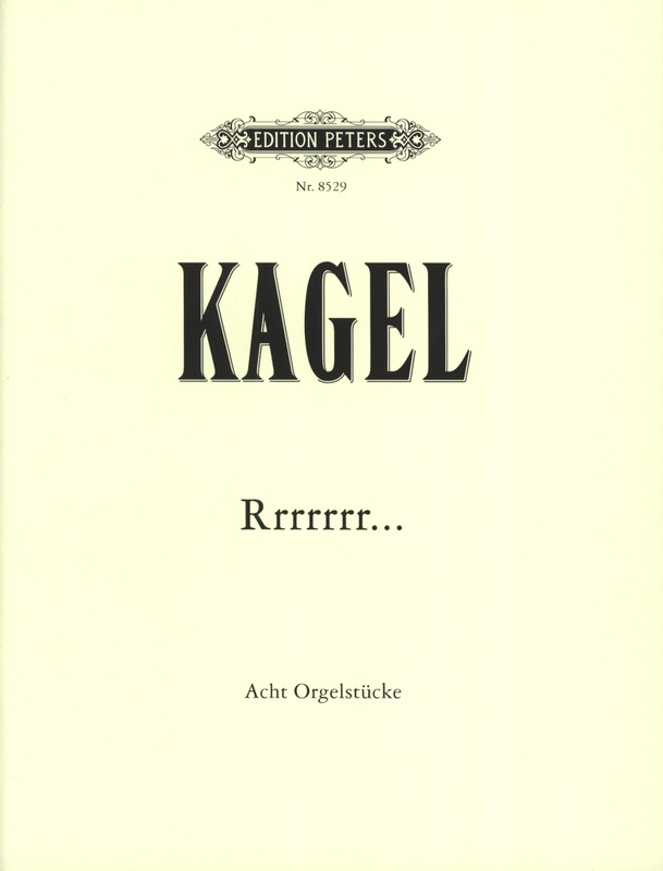 KAGEL M. - Rrrrrrr...(8 OBRAS) -