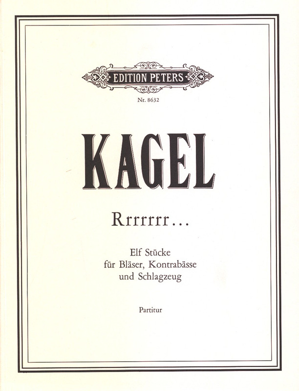 KAGEL M. - Rrrrrrr...(11 OBRAS) -