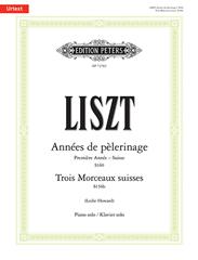 LISZT F. - ANNES DE PELERINAGE/TROIX MORCEAUX SUISSES URTEXT