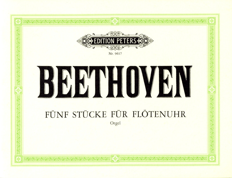BEETHOVEN L.V. - 5 PIEZAS PARA RELOJ MUSICAL ORGANO WoO33