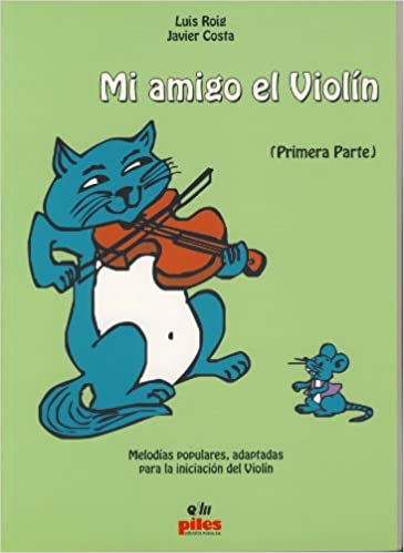 ROIG CERVERO / COSTA  - MI AMIGO EL VIOLIN V.1 -