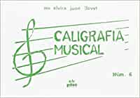 JUAN E. - CALIGRAFIA MUSICAL Nº6 -