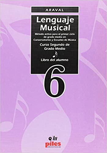 ARAVAL - LENGUAJE MUSICAL V.6 ALUMNO -
