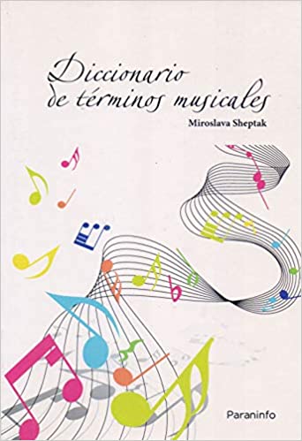 SHEPTAK M. - DICCIONARIO DE TERMINOS MUSICALES