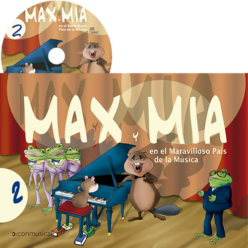 Max y Mia en el Maravilloso País de la Música Vol. 2 (Edad: de 4 a 5 años) + CD