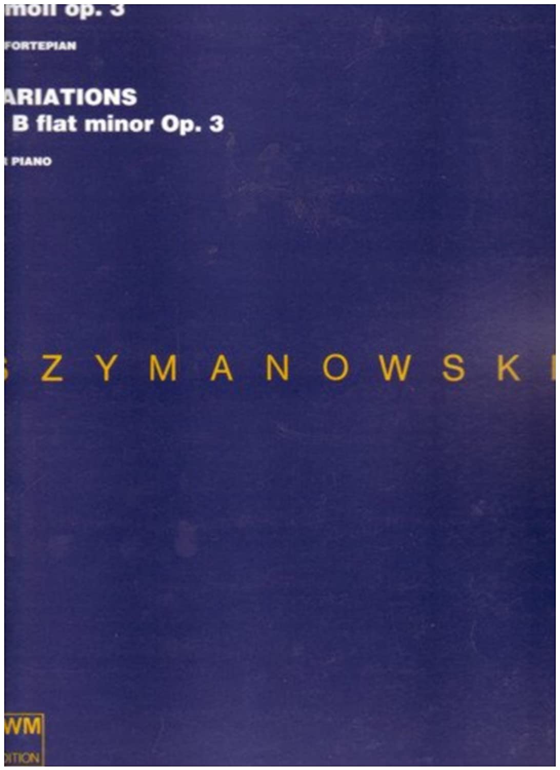 SZYMANOWSKI K. - VARIACIONES SIb M - OP.3