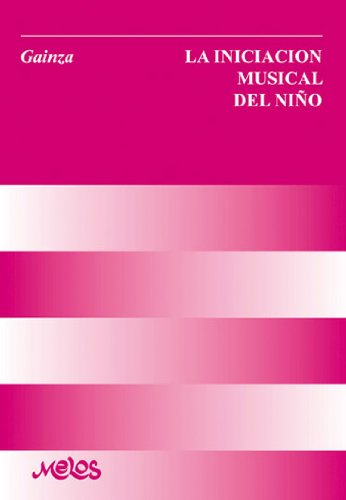 GAINZA V.H. - INICIACION MUSICAL DEL NIÑO -
