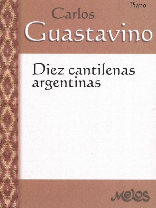 GUASTAVINO C. - CANTILENAS ARGENTINAS (10) -