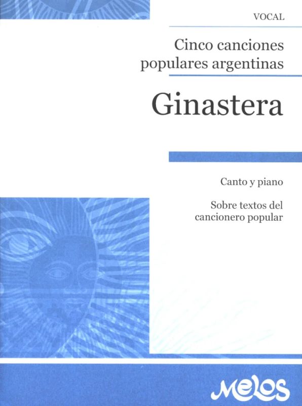 GINASTERA A. - CANCIONES POPULARES ARGENTINAS (5) -
