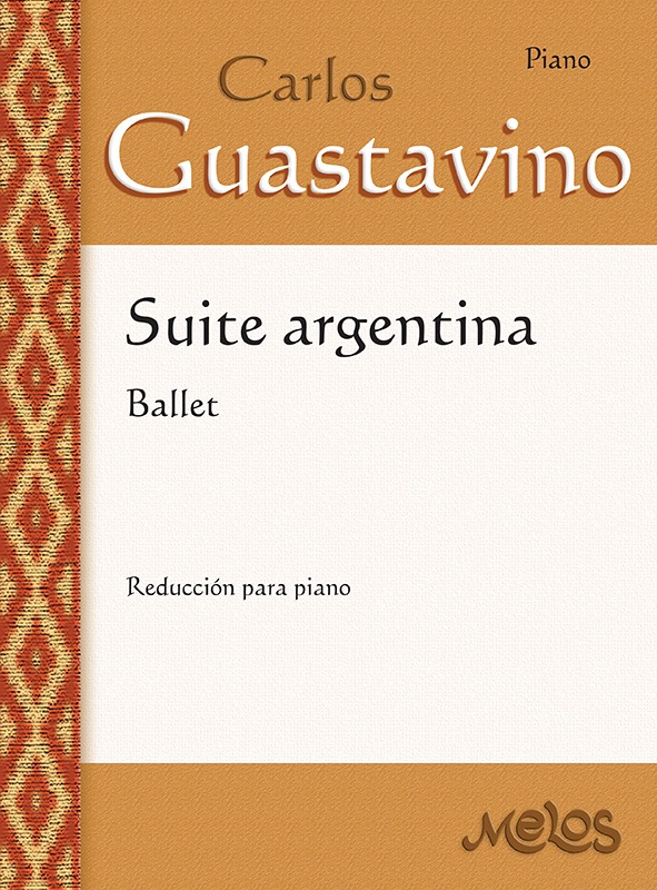 GUSTAVINO C. - SUITE ARGENTINA - PIANO -