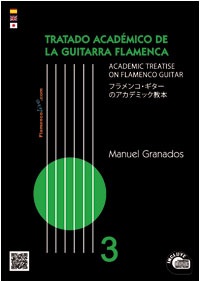 GRANADOS M. - TRATADO ACADEMICO DE GUITARRA FLAMENCA 3