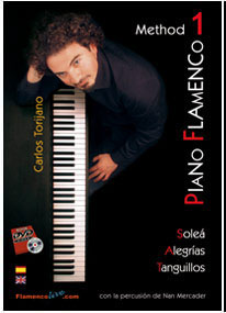 TORIJANO C. - METODO PIANO FLAMENCO 1 DVD (SOLEA, ALEGRIAS,TANGUILLOS)