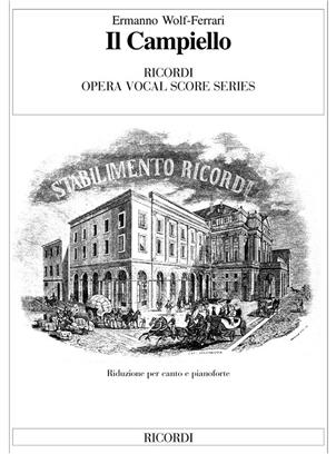 WOLF-FERRARI E. - IL CAMPIELLO (CANTO Y PIANO)