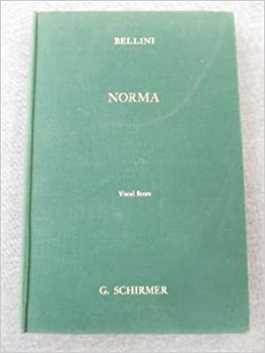 BELLINI V. - NORMA (FULL SCORE)