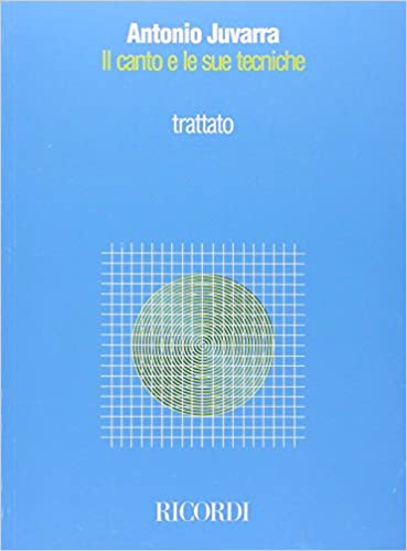 JUVARRA A. - CANTO Y SU TECNICA (ITALIANO) -