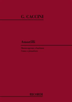 CACCINI G. - AMARILLI  ( M/BRP )