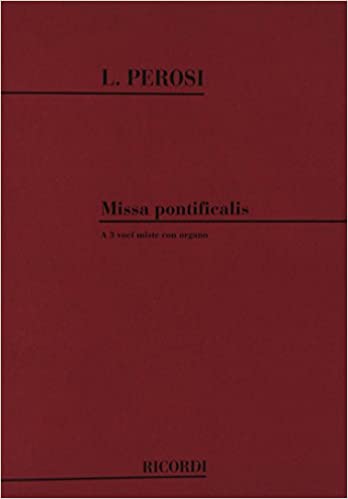 PEROSI L. - MISA PONTIFICALIS CORO 3 VOCES MIXTAS/ORGANO -