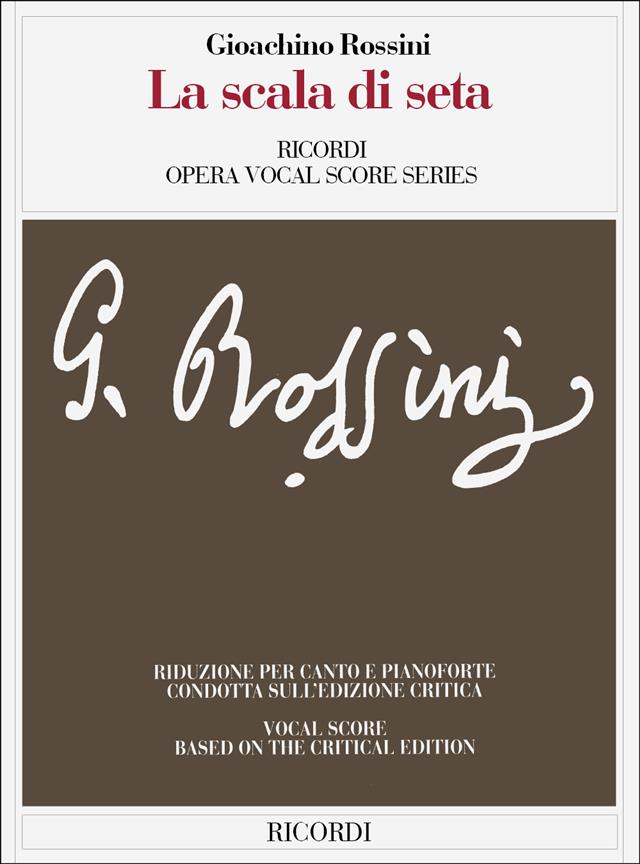 ROSSINI G. - LA SCALA DI SETA - ED. CRITICA