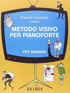 CONCINA F. - METODO VISIVO PER PIANOFORTE PER BAMBINI