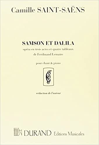 SAINT SAENS C. - SAMSON Y DALILA  (CANTO Y PIANO)