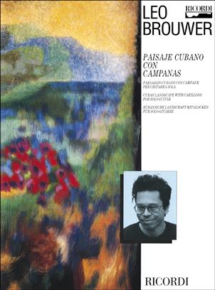 BROUWER L. - PAISAJE CUBANO CON CAMPANAS -