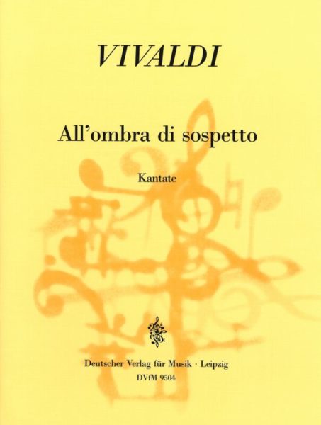 VIVALDI A. - CANTATA ALL-OMBRA DI SOSPETTO RV.678