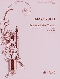 Max Bruch - Swedish Dances: op. 63. piano