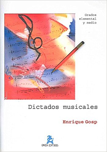 GOSP E. - DICTADO MUSICALES GRADO ELEMENTAL Y MEDIO