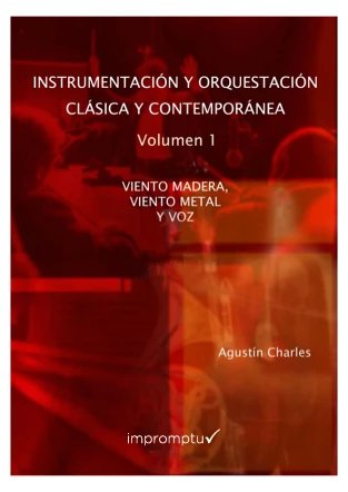 CHARLES A. - INSTRUMENTACION Y ORQUESTACION CLASICA CONTEMPORANEA Vº1 (MADERA Y METAL)