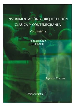 CHARLES A. - INSTRUMENTACION Y ORQUESTACION CLASICA CONTEMPORANEA Vº2 (PERCUSION Y TECLADO)