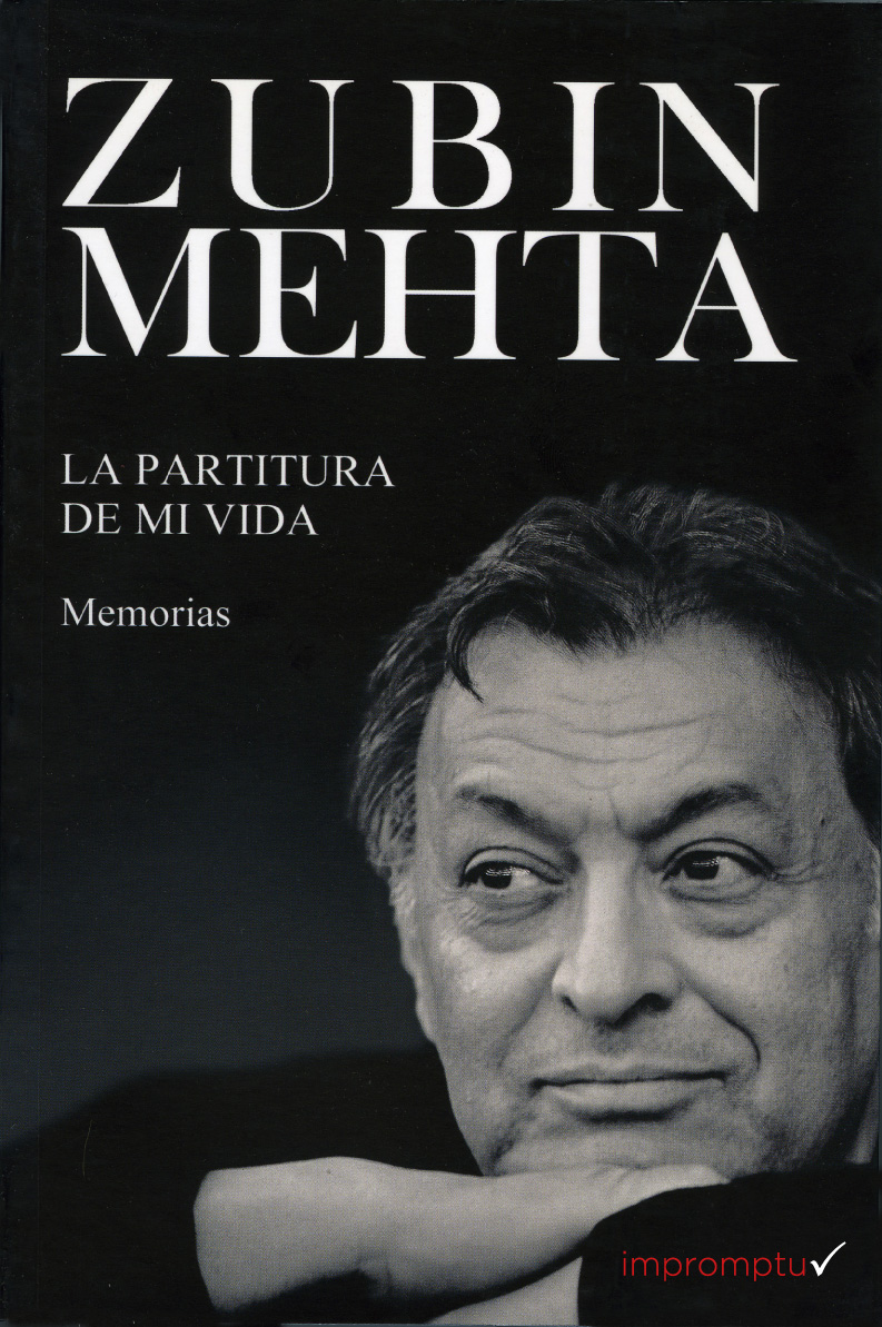 ZUBIN MEHTA - LA PARTITURA DE MI VIDA