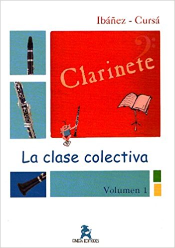 IBAÑEZ/CURSA - LA CLASE COLECTIVA CLARINETE V.1